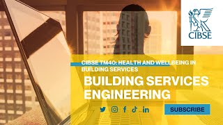 CIBSE TM40 Health and wellbeing in building services [upl. by Amairam687]