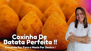 COXINHA DE BATATA Perfeita Crocante Por Fora e Macia Por Dentro [upl. by Huntingdon]