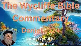 quotThe Wycliffe Bible Commentaryquot Daniel  Volume 24  John Wycliffe [upl. by Weiss]