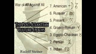 The Post Atlantean Culture Epochs By Rudolf Steiner [upl. by Sabba901]