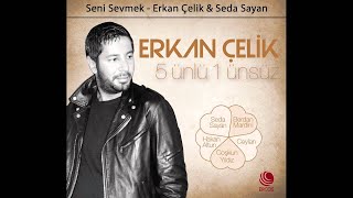 Erkan Çelik amp Seda Sayan  Seni Sevmek Official Audio [upl. by Philip811]