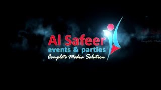 AL SAFEER EVENTS amp PARTIES [upl. by Kayle]