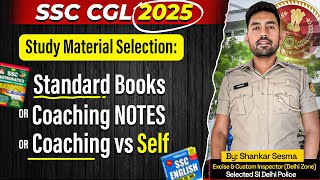 Study Material Selection SSC CGL 2025 Standard Books OR Coaching Notes OR Guide Books 📚 [upl. by Krug]