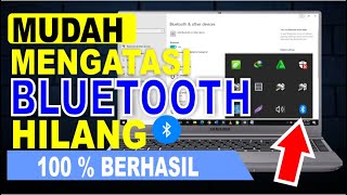 Cara Mengatasi Bluetooth Yang Hilang Di Windows 10  Icon Bluetooth Langsung Muncul [upl. by Lienahs320]