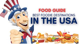 Best Foodie Destinations in the USA 🇺🇸 [upl. by Chrysa924]