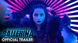 From the World of John Wick Ballerina 2025 Official Trailer  Ana de Armas [upl. by Auhesoj503]