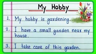 10 lines on My Hobby  My Hobby Essay  Essay on My Hobby  My Hobby Gardening Essay in English [upl. by Neille]