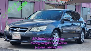 スバル 年式2007年 レガシィツーリングワゴン２０Ｂスポーツ５速マニュアルBP5Subaru 2007 Legacy Touring Wagon 20i B Sport 5speed manua [upl. by Alliuqat315]