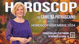 Horoscop noiembrie 2024  cu Camelia Pătrășcanu [upl. by Elokcin]