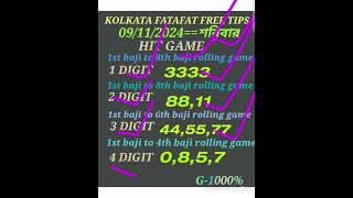 09112024 KOLKATA FATAFAT 8TH BAZI PASS NO1 1 DIGIT 2 DIGIT ROLLING GAME PASS GERENTY [upl. by Anagnos686]