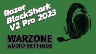 Razer Blackshark V2 Pro 2023 Warzone Audio Settings 2024  DeutschGerman [upl. by Drawyeh]