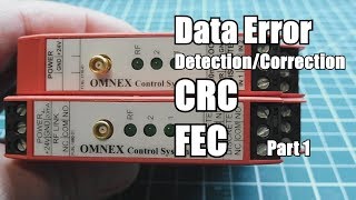 Data Error Detection and Correction  CRC FEC Part 1 [upl. by Bovill286]