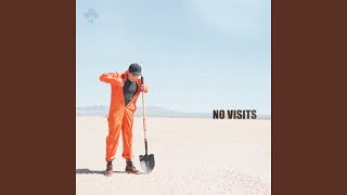 No Visits [upl. by Elocaj]