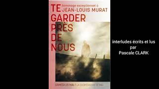 quotTe garder près de nousquot Coopé de mai  hommage à JeanLouis Murat  les interludes de Pascale Clark [upl. by Aenitsirhc]