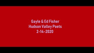 07 Gayle and Ed Fisher Hudson Valley Poets 2 14 2020 [upl. by Esilec]