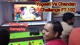 Yogesh Vs Chandan Takken Tag Gamplay 102  Takken Tag Challenge  Best Gaming Zone [upl. by Anerbas]