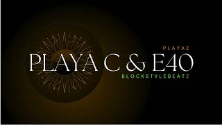 Playaz ft PlayaC amp E40 [upl. by Purcell]