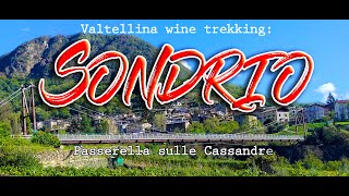 SONDRIO Ruta del Vino de la Valtellina Anello delle Cassandre [upl. by Brass]