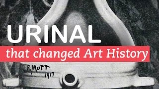 How a Urinal Changed Art History  Marcel Duchamp Fountain [upl. by Nyasuh]