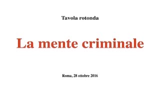 La mente criminale  Sintesi Tavola Rotonda [upl. by Hummel]