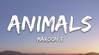 Maroon 5  Animals Lyrics [upl. by Oiziruam]