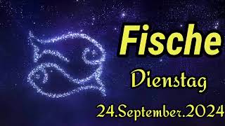 FISCHE Horoskop heute Dienstag 24 SEPTEMBER 2024 ♓ [upl. by Pond]