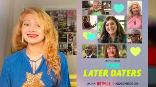 The Later Daters series Review  Netflix Series from Michelle Obama [upl. by Anahsat107]