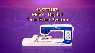 MuVit™ Digital Dual Feed  Brother™ VSeries Feature Showcase [upl. by Nnahs]