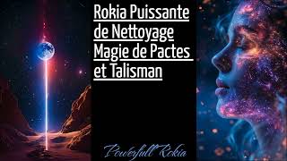 quotPuissante Rokia pour Détruire Magie Racine Talismans et Pactes [upl. by Nylak742]