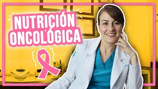 Nutrición Oncológica ¿En qué consiste [upl. by Dolf803]