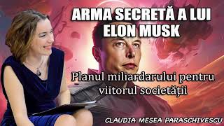 Arma secreta a lui Elon Musk ＊ Planul miliardarului pentru viitorul societatii [upl. by Nap]