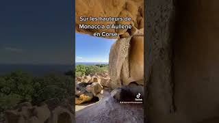 Panorama sur les hauteurs de Monnacia d’aullene sur le sentier du parrimoine des Oriu en Corse [upl. by Eletnahs]