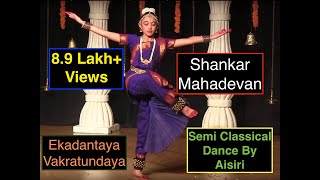 Ekadantaya Vakratundaya  Solo dance performance  Gananayakaya  Ganesh vandana  Shankar Mahadevan [upl. by Fredi765]