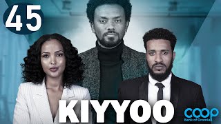 Diraamaa KIYYOO New Afaan Oromo Drama kutaa 45 [upl. by Masuh129]