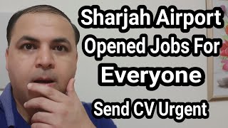 Latest Vacancies in Sharjah International Airport  Jobs in Dubai [upl. by Ives]