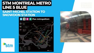 STM Montreal Metro Line 5 Blue  SaintMichel Station To Snowdon Station  Full Route [upl. by Lashonda]