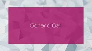 Gerard Ball  appearance [upl. by Sualkcin]