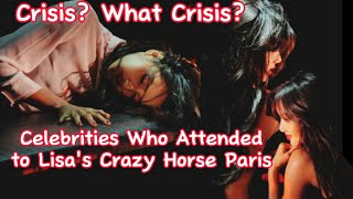 All about Lisa at Crazy Horse Paris 2023 Celebrities Who Attended to Lisas Crazy Horse Show [upl. by Frager]