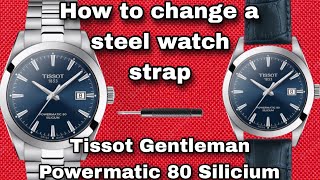 How to change a steel watch strap Tissot Gentleman Powermatic 80 Silicium [upl. by Annawak]