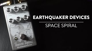 EarthQuaker Devices  Space Spiral Modulated Delay Demo [upl. by Mascia179]