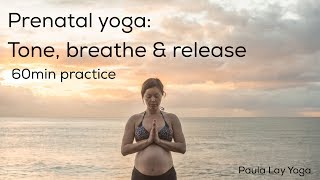 Prenatal yoga tone breathe amp release 60min [upl. by Bunch]