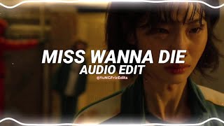 miss wanna die i wanna live wanna live  shinitai chan  juby phonic edit audio [upl. by Erdua]