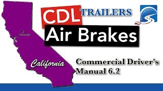 CDL Air Brakes Course S 62 TRAILERS  California State [upl. by Ruhtracam]