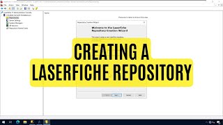 Creating a Laserfiche Repository [upl. by Spatz611]