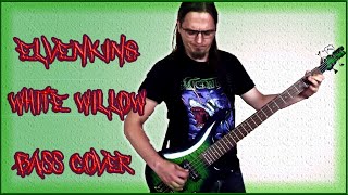 BASS Cover Elvenking  White Willow [upl. by Aleafar]