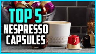 Top 5 Best Nespresso Compatible Capsules In 2024 – Reviews [upl. by January549]