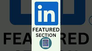 Activating Your LinkedIn Featured Section REALLY Boost Your Visibility [upl. by Nazar]