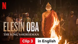 Ẹlẹṣin Ọba The Kings Horseman Clip 3  Trailer in English  Netflix [upl. by Lezley]