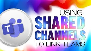 Link Microsoft Teams with Shared Channels [upl. by Yelhs940]