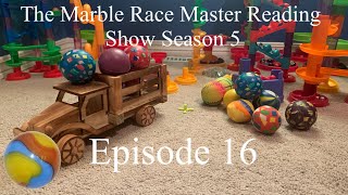 The Marble Race Master Reading Show S5 Ep16 Rated G Movies [upl. by Airrehs]